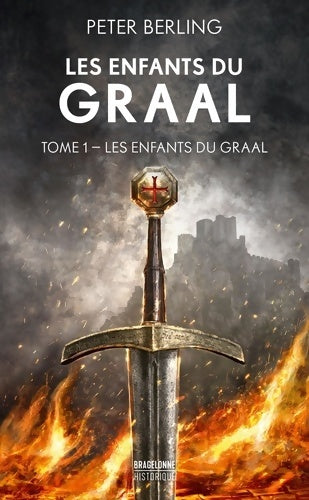 Livrenpoche : Les Enfants du Graal T1 : Les Enfants du Graal - Peter Berling - Livre