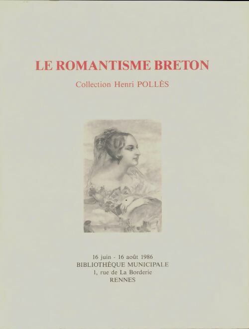 Le romantisme breton - Collectif -  Bibliothèque municipale de Rennes - Livre
