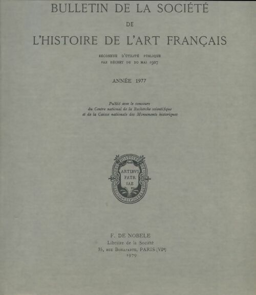 Livrenpoche : Bulletin de la société de l'histoire de l'art français 1977 - Collectif - Livre