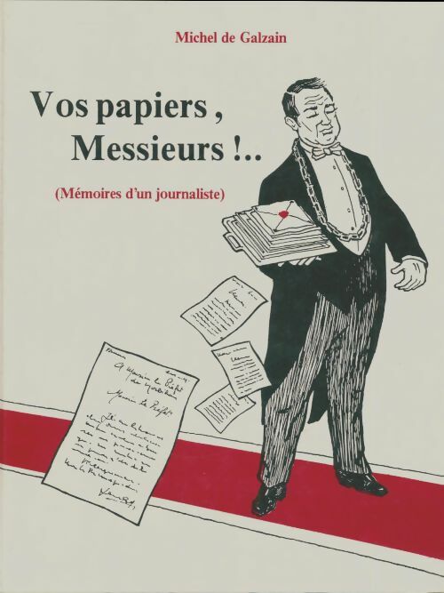 Livrenpoche : Vos papier, messieurs ! - Michel De Galzain - Livre