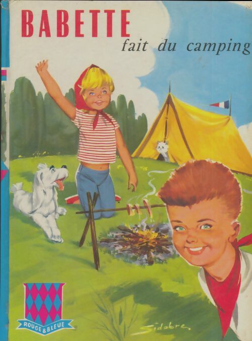 Livrenpoche : Babette fait du camping - Jean Sidobre - Livre
