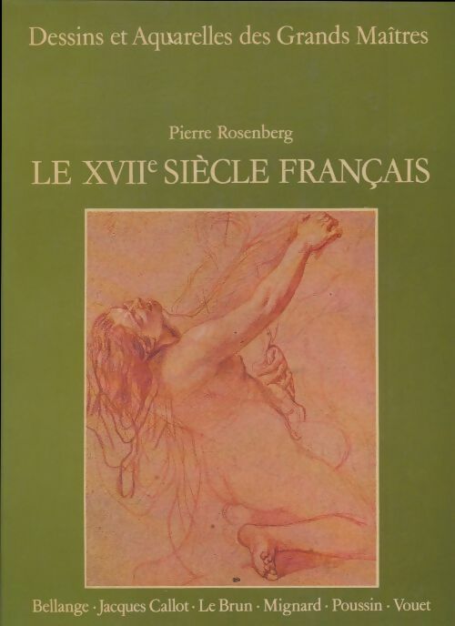 Livrenpoche : Le XVIIe siècle français - Pierre Rosenberg - Livre