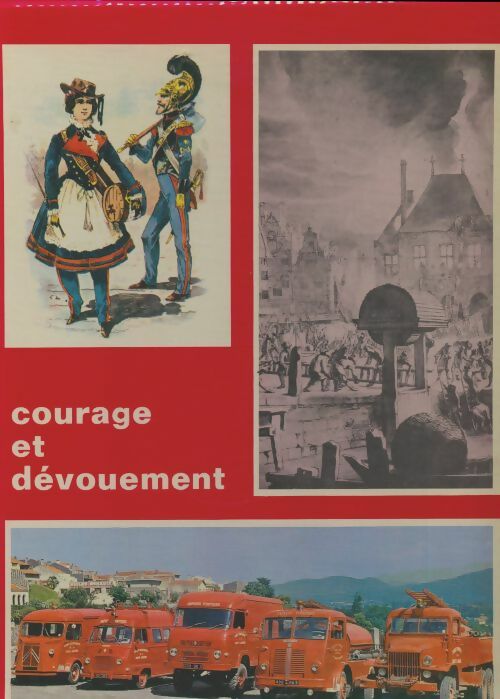 Courage et dévouement : Hommage aux sapeurs-pompiers - Collectif -  Larrieu-Bonnel GF - Livre