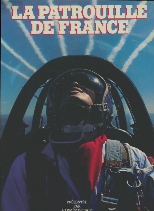 Livrenpoche : La patrouille de France - Collectif - Livre