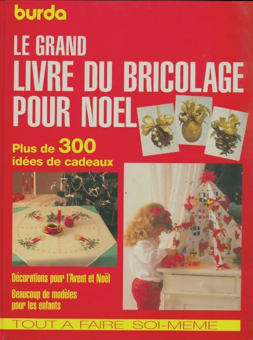 Livrenpoche : Le grand livre du bricolage pour Noël - Collectif - Livre
