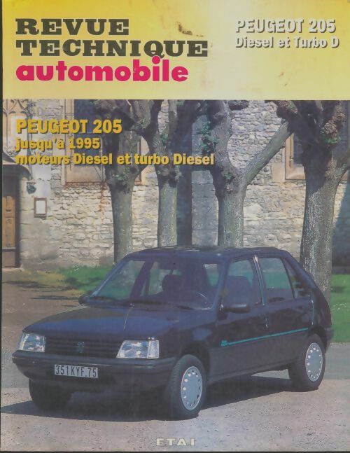 Peugeot 205 diesel et turbo D - Collectif -  Revue technique automobile - Livre