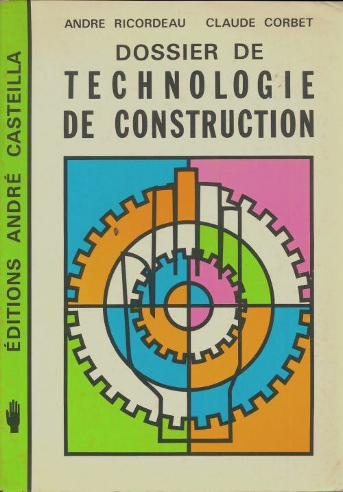 Livrenpoche : Dossier de technologie de construction - André Ricordeau - Livre