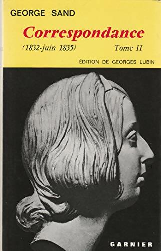 Livrenpoche : Correspondance (1832 - juin 1835) tome II - George Sand - Livre