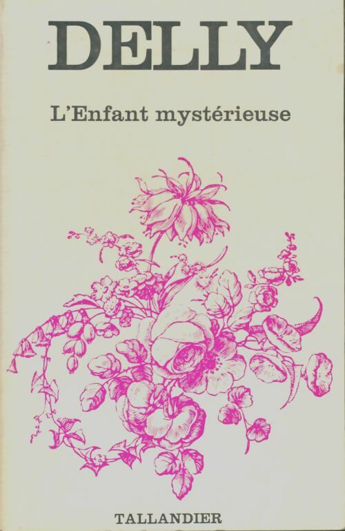 Livrenpoche : L'enfant mystérieuse - Delly - Livre