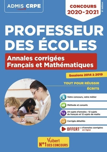 Livrenpoche : Concours Professeur des écoles - CRPE - Français et Mathématiques - Annales corrigées : CRPE 2020-2021 - Isabelle OLIVIER - Livre