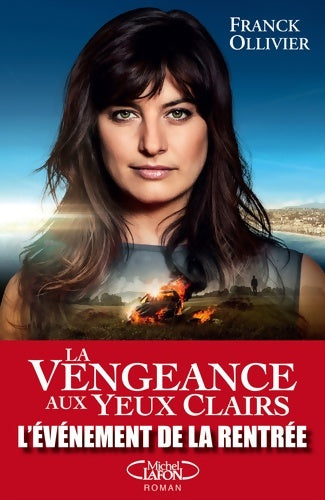 Livrenpoche : La vengeance aux yeux clairs - Franck Ollivier - Livre