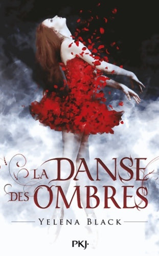 Livrenpoche : 1. La danse des ombres - Yelena Black - Livre