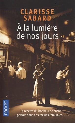 Livrenpoche : À la lumière de nos jours - Clarisse Sabard - Livre
