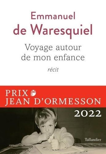Livrenpoche : Voyage autour de mon enfance : Récit - Emmanuel De Waresquiel - Livre