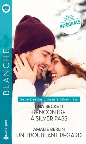 Livrenpoche : Rencontre à Silver Pass - Un troublant regard - Tina Beckett - Livre