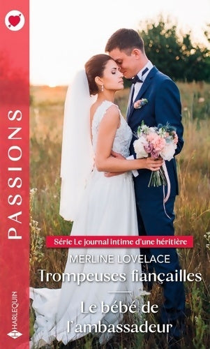Livrenpoche : Trompeuses fiançailles - Le bébé de l'ambassadeur - Merline Lovelace - Livre