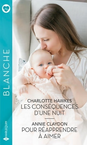 Livrenpoche : Les conséquences d'une nuit - Pour réapprendre à aimer - Charlotte Hawkes - Livre
