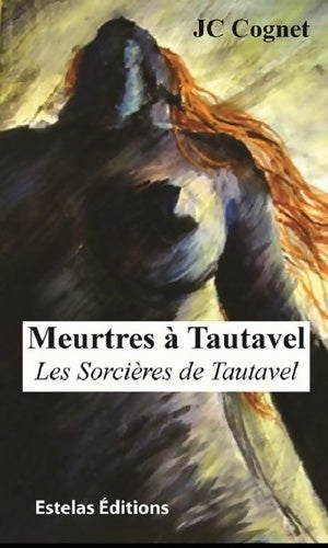 Livrenpoche : Meurtres à Tautavel : Les Sorcières de Tautavel - Jean-Claude Cognet - Livre