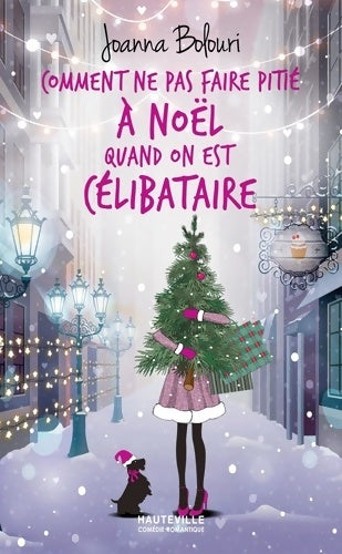 Livrenpoche : Comment ne pas faire pitié à Noël quand on est célibataire - Joanna Bolouri - Livre