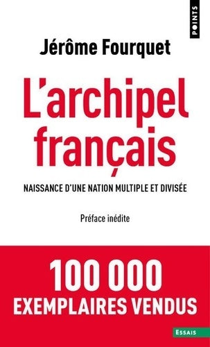 Livrenpoche : L'Archipel français : Naissance d'une nation multiple et divisée - Jérôme Fourquet - Livre
