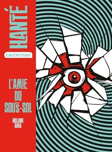 Livrenpoche : Hanté - L'amie du sous-sol : SEMI-POCHE - Rolland Auda - Livre