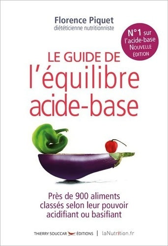 Livrenpoche : Le guide de l'équilibre acide-base - nouvelle édition - Florence Piquet - Livre