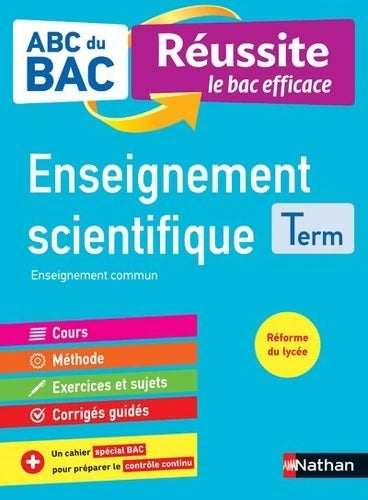 Livrenpoche : Enseignement scientifique Terminale - ABC du BAC Réussite - Bac 2022 - Enseignement commun Terminale - Cours Méthode Exercices et Sujets corrigés + Cahier spécial Bac - Karine Marteau-Bazouni - Livre