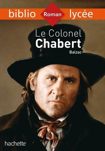 Livrenpoche : Bibliolycée - Le Colonel Chabert Honoré de Balzac - Honoré De Balzac - Livre