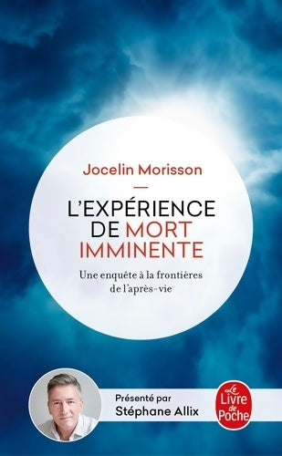 Livrenpoche : L'Expérience de mort imminente - Jocelin Morisson - Livre