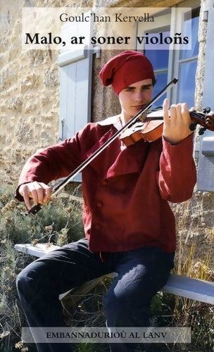 Livrenpoche : Malo ar soner violoñs - Goulc'Han Kervella - Livre