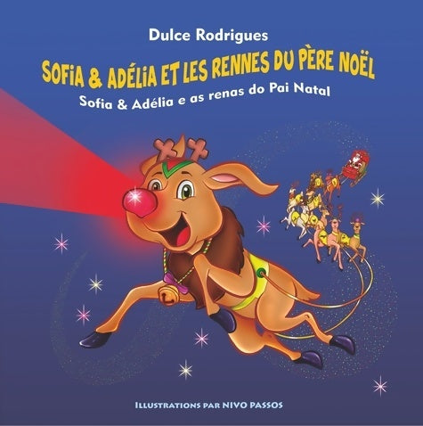 Livrenpoche : Sofia & Adélia et les Rennes du Père Noël : Sofia & Adélia e as Renas do Pai Natal - Dulce Rodrigues - Livre