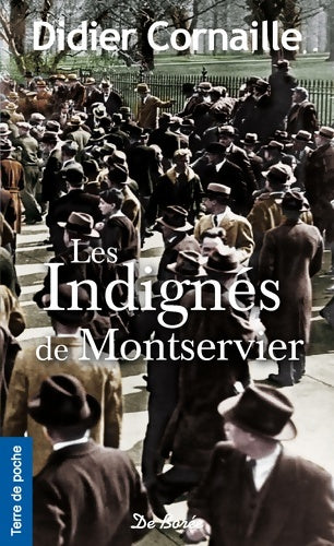 Livrenpoche : Les indignés de Montservier - Didier Cornaille - Livre