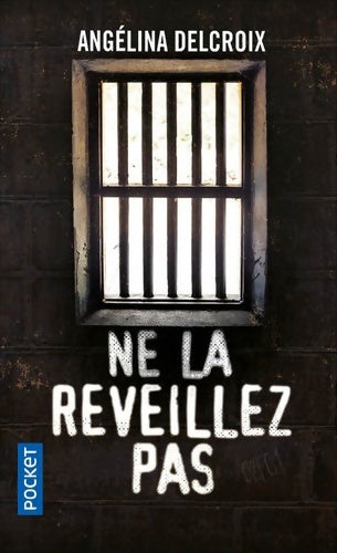Livrenpoche : Ne la réveillez pas - Angélina Delcroix - Livre