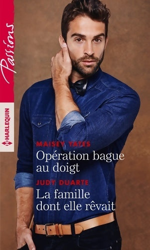 Livrenpoche : Opération bague au doigt - La famille dont elle rêvait - Maisey Yates - Livre