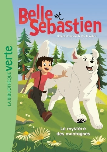 Livrenpoche : Belle et Sébastien 01 - Le mystère des montagnes - Gaumont - Livre