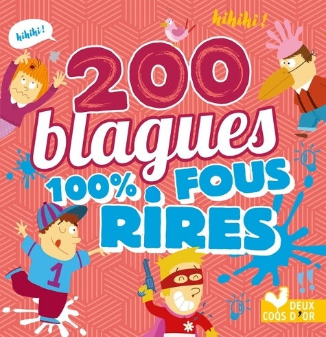 Livrenpoche : 200 blagues 100% fous rires - Collectif - Livre
