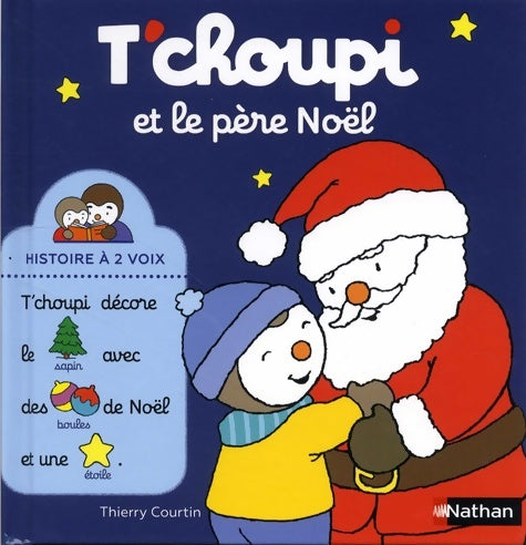 T'choupi et le père Noël  - Thierry Courtin - Livre