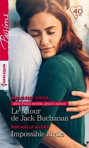Livrenpoche : Le retour de Jack Buchanan - Impossible idylle - Maureen Child - Livre
