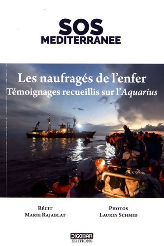 Livrenpoche : Les naufragés de l'enfer : Témoignages recueillis sur l'Aquarius - Marie Rajablat - Livre