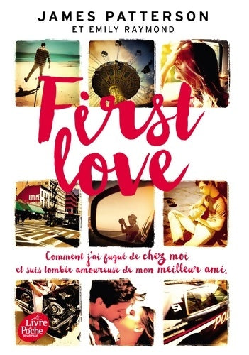 Livrenpoche : First love - James Patterson, Emily Raymond - Livre