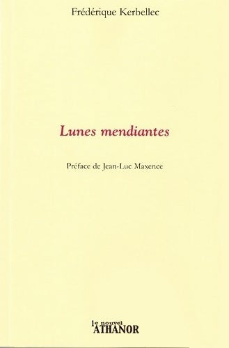 Livrenpoche : Lunes Mendiantes - Frédérique Kerbellec - Livre