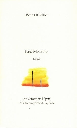 Livrenpoche : Les mauves - Benoît Rivillon - Livre