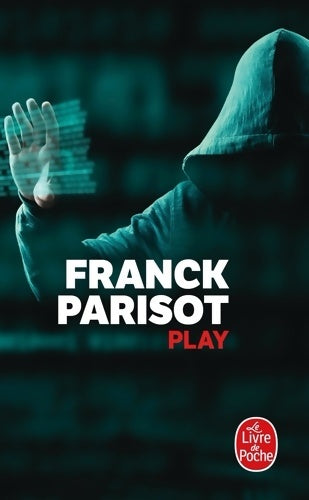 Livrenpoche : Play - Franck Parisot - Livre