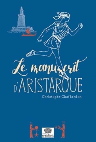 Livrenpoche : Le manuscrit d'Aristarque - Christophe Chaffardon - Livre