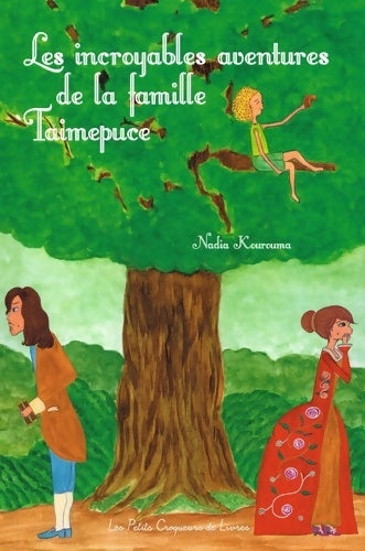 Livrenpoche : Les Incroyables aventures de la famille Taimepuce - Nadia Kourouma - Livre