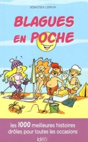 Livrenpoche : BLAGUES EN POCHE - Sébastien Lebrun - Livre