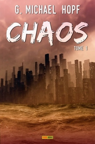 Livrenpoche : Chaos Tome I - Michael G. Hopf - Livre