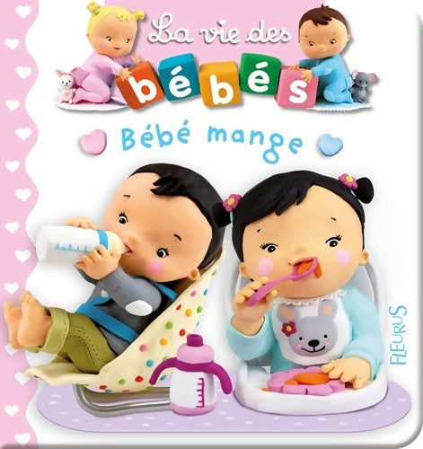 Livrenpoche : Bébé mange - Emilie Beaumont - Livre