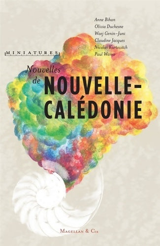 Livrenpoche : Nouvelles de Calédonie - Anne Bihan - Livre