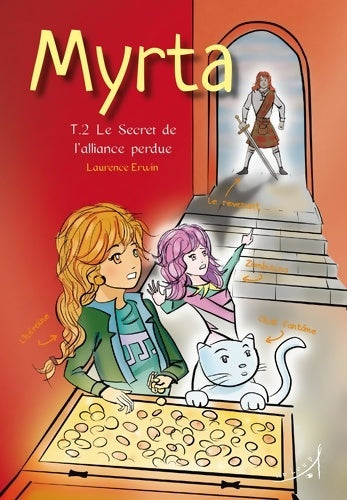 Livrenpoche : Myrta Tome II - Le Secret de l'Alliance Perdue - Laurence Erwin - Livre
